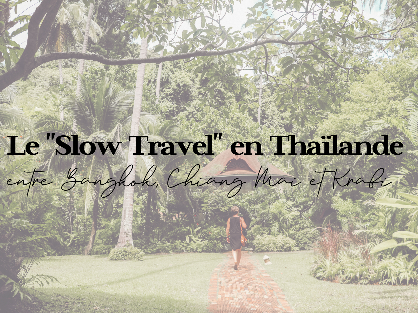 slow travel Thailande