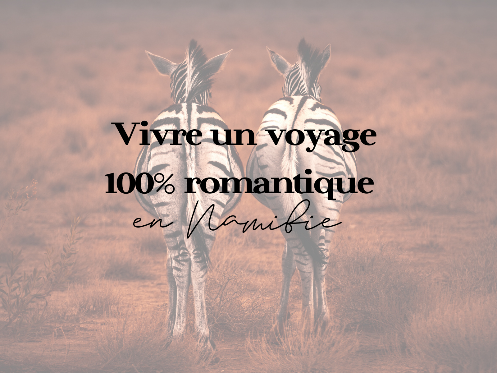 Namibie voyage romantique