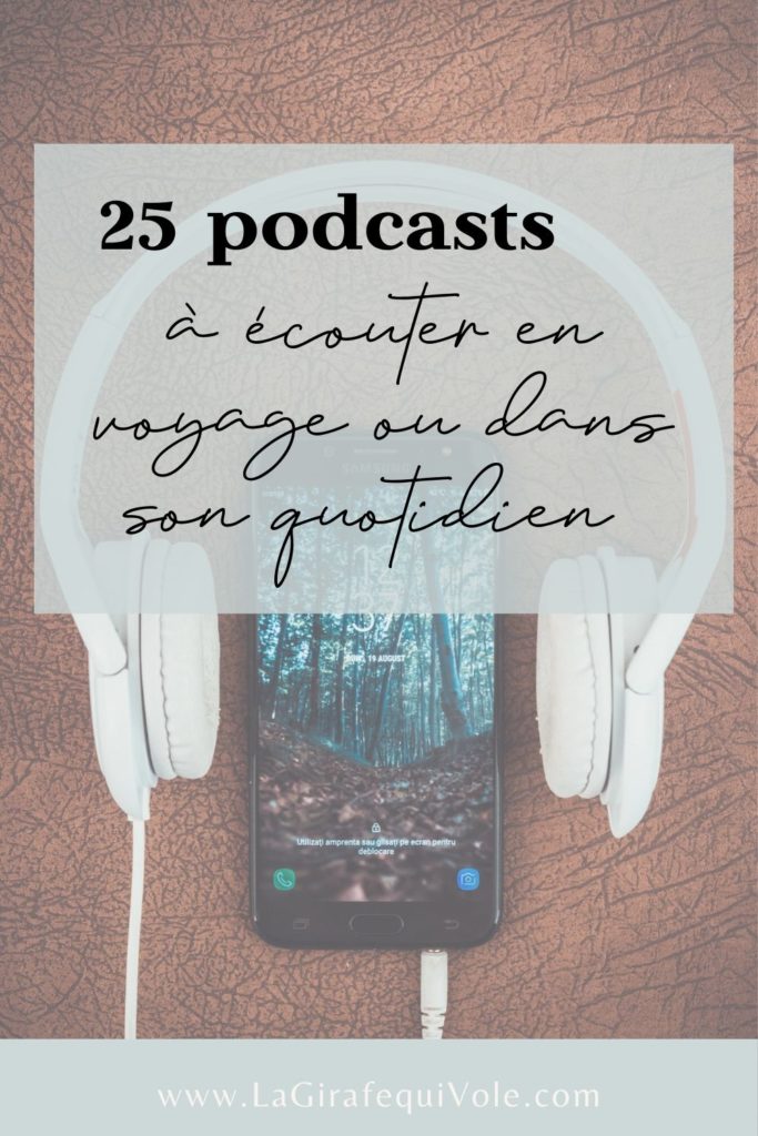 sélection podcast voyage quotidien