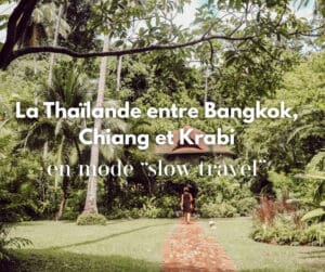 slow-travel-voyage-thailande